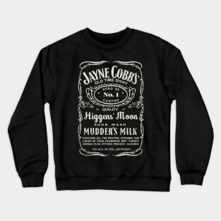 Mudder's Milk Crewneck Sweatshirt